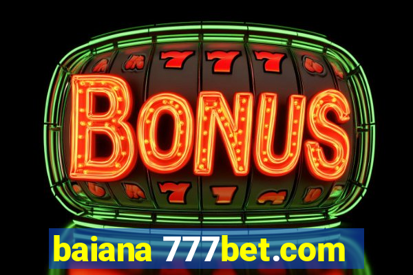 baiana 777bet.com